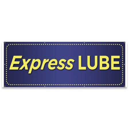 Signmission Express Lube Banner Concession Stand Food Truck Single Sided B-96-30054
